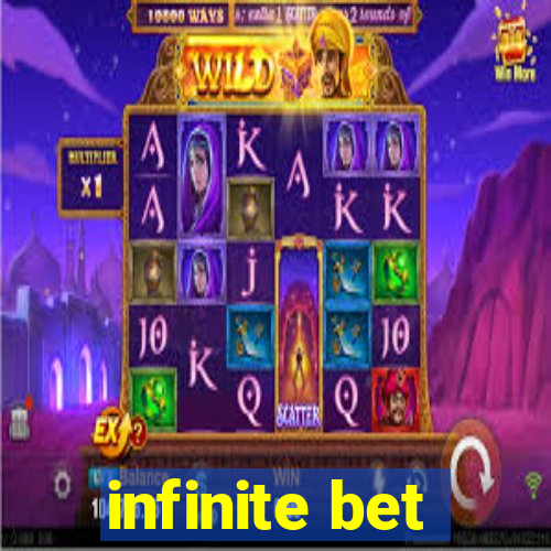 infinite bet